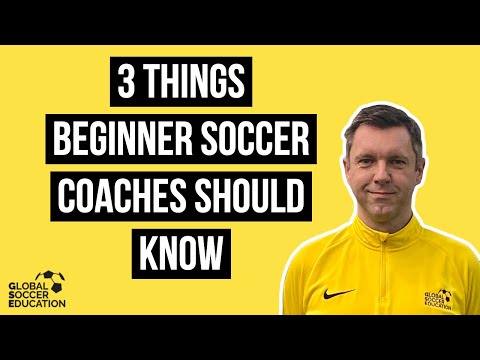 3 Things Beginner Soccer Coaches Should Know