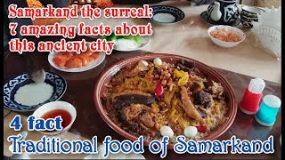 7 amazing facts about Samarkand (4 fact: Traditional food of Samarkand)
