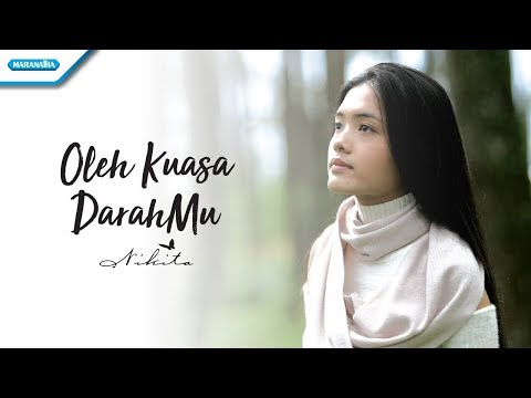 Oleh kuasa darahmu nikita video lyric