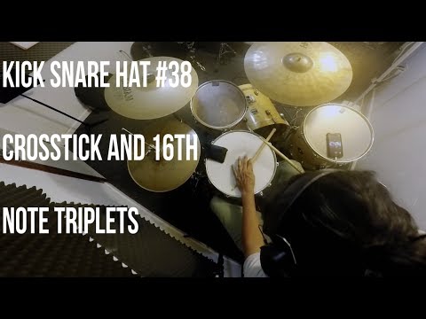 Drum Lesson - Kick Snare Hat #38 -  Cross stick and 16th note triplets