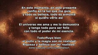 ATRAE MAGIA, RIQUEZA, BELLEZA TODOS LOS DÍAS - TODO FLUYE BIEN - CANTOS DE PODER