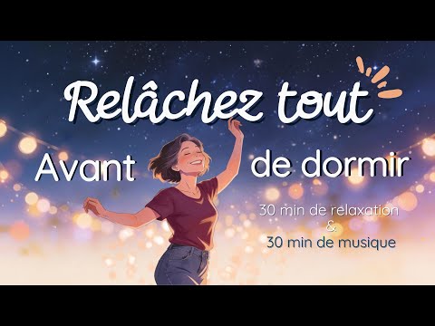 1H DE RELAXATION PROFONDE avant de DORMIR : danse intérieur pour lâcher-prise 💫 