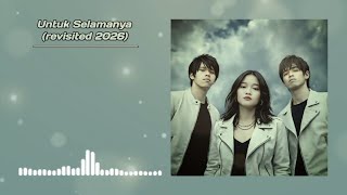 Download lagu Untuk Selamanya (revisited 2026) - Asteria Band mp3
