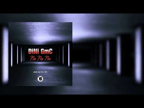 DiNi GmC - na na na