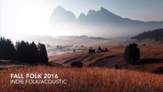 THE ULTIMATE INDIE AUTUMN/FALL PLAYLIST 2016/2017 (1HR FOLK/ACOUSTIC/POP)