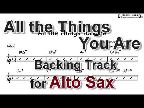 All The Things You Are - Backing Track with Sheet Music for Alto Sax