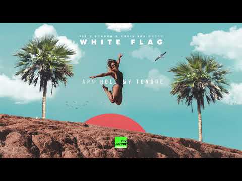 Felix Schorn & Chris van Dutch - White Flag (Official Lyric Video HD)