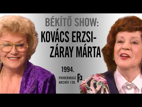 BÉKÍTŐ SHOW: KOVÁCS ERZSI ÉS ZÁRAY MÁRTA ÉNEKESEK ÖSSZEBÉKÜLÉSE, 1994. /// Friderikusz Archív 139.