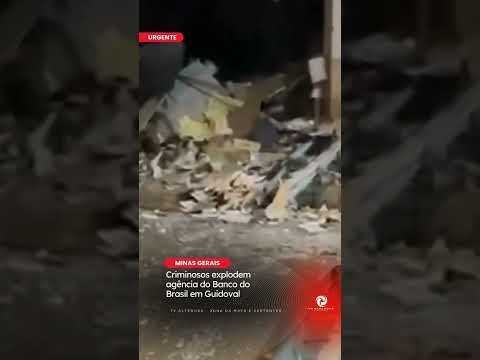 Criminosos explodem agência do Banco do Brasil em Guidoval