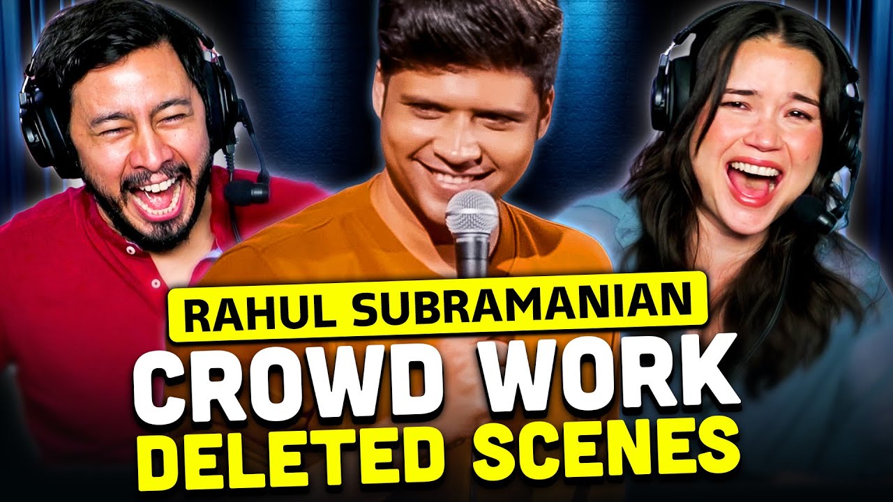 RAHUL SUBRAMANIAN Crowd Work | Deleted Scenes | Stand Up Comedy REACTION! | Amazon Prime