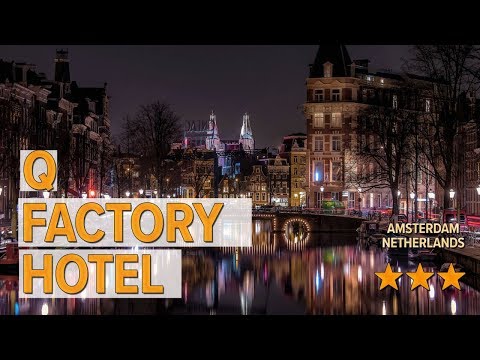 Q Factory Hotel hotel review | Hotels in Amsterdam | Netherlands Hotels