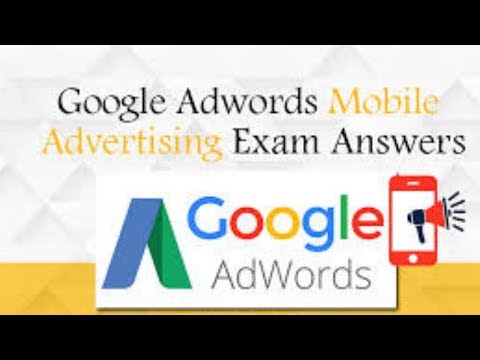 Google AdWords Mobile Advertising Exam Question and Answers 2019
