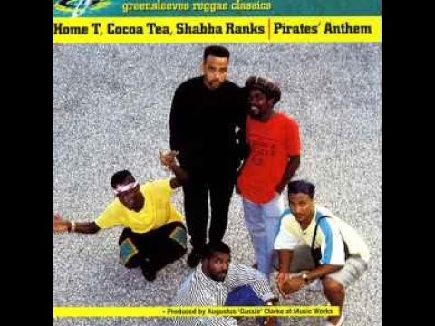 Home T, Cocoa Tea, Shabba Ranks – Pirates' Anthem