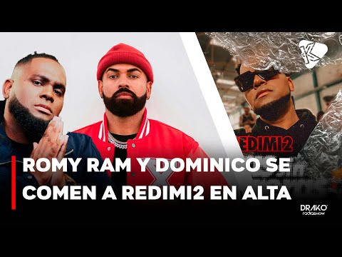 ROMY RAM Y DOMINICO GONZALEZ TIRAN PA LANTE A REDIMI2 ACLARAN SITUACIÓN
