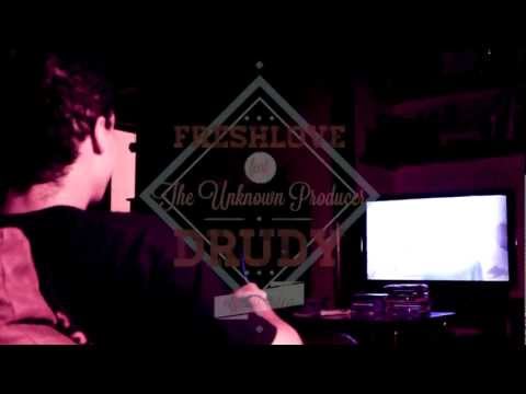 FreshLove feat. TheUnknownProducer - Drudy [OFFICIAL VIDEO]