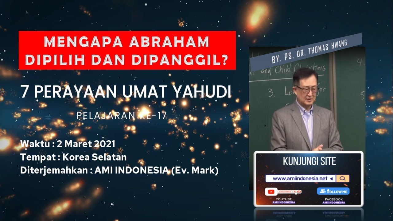 #17 MENGAPA ABRAHAM DIPILIH DAN DIPANGGIL? | [Inggris 🔉 + Ind 💬] | 7 PERAYAAN UMAT YAHUDI