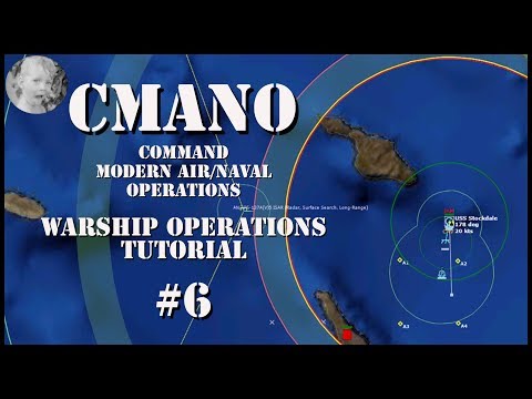 Command Modern Air/Naval Operations - Warship Operations - Tutorial #6