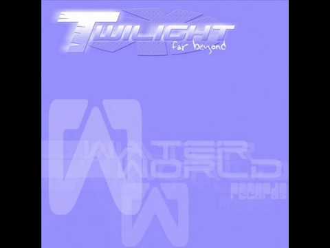 Twilight - Far Beyond (Original Mix)