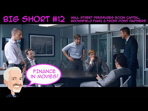 BEST of THE BIG SHORT #12 - Wall Street pressures Scion Capital, Brownfield and Front Point Partners