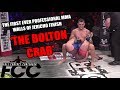 The Bolton Crab - First ever MMA 'Walls of Jericho' finish