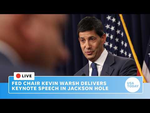 Jackson Hole live: Fed Chair Kevin Warsh delivers keynote speech