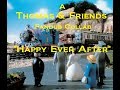 A Thomas Friends Fandub Collab Of Happy Ever After