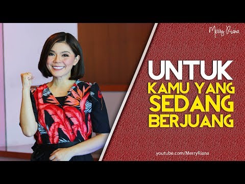 UNTUK KAMU YANG SEDANG BERJUANG (Video Motivasi) | Spoken Word | Merry Riana
