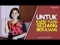 UNTUK KAMU YANG SEDANG BERJUANG Video Motivasi Spoken Word Merry Riana