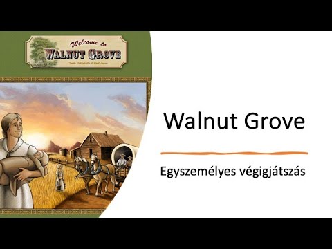 Walnut Grove - Egyszemélyes végigjátszás - Robert SoloPlay
