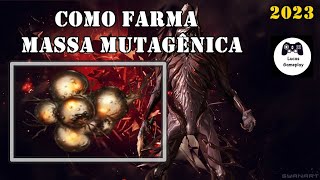 Warframe - COMO FARMA MASSA MUTAGÊNICA