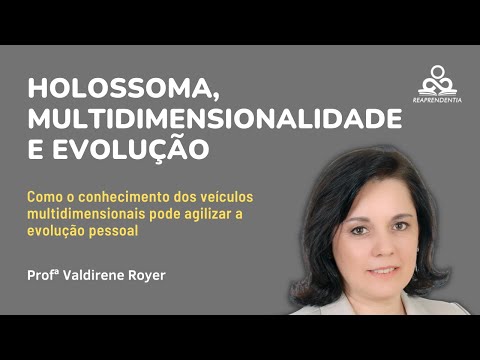 Holossoma, multidimensionalidade e evolução