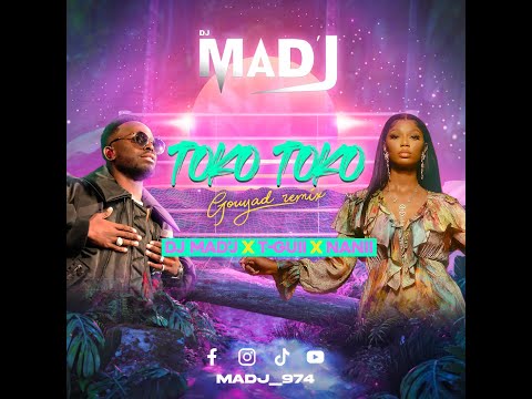 DJ Mad'J x Dadju & Ronisia - Toko Toko Gouyad Remix ( T-Gui & Nanii ) 2022