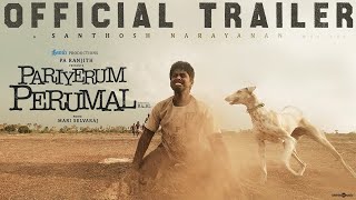 Pariyerum Perumal Trailer | Kathir, Anandhi | Santhosh Narayanan | Pa Ranjith | Mari Selvaraj