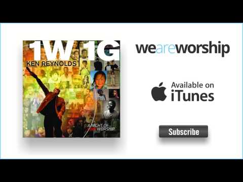 Ken Reynolds - Highest Praise / Awesome God