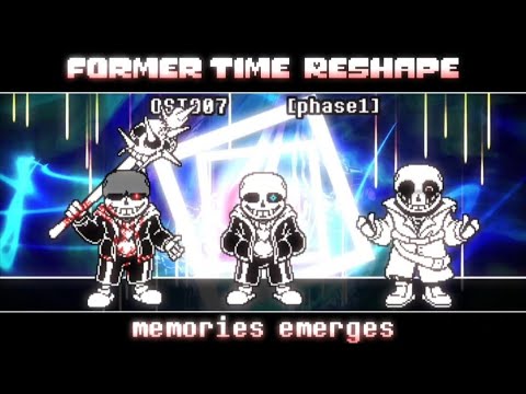 Former Time Reshape OST: 007 [Phase 1] - Memories Emerges