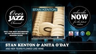 Stan Kenton & Anita O'Day - And Her Tears Flowed Like Wine (1944)