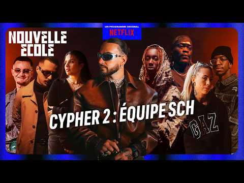 TEAM SCH - CYPHER Ft. Shayne, TRZ, Guerta, EveLaMarka, Ekloz, Maks, Abera (NOUVELLE ÉCOLE : S4)