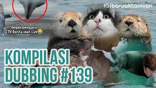 Download lagu BARUAK TAMVAN - KOMPILASI DUBBING #139 mp3
