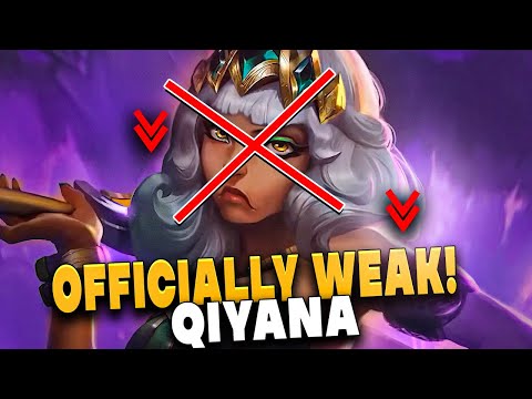 Qiyana is OFFICIALLY WEAK!