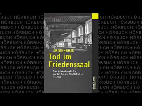 Tod im Friedenssaal Thriller Hörbuch von Jürgen Kehrer