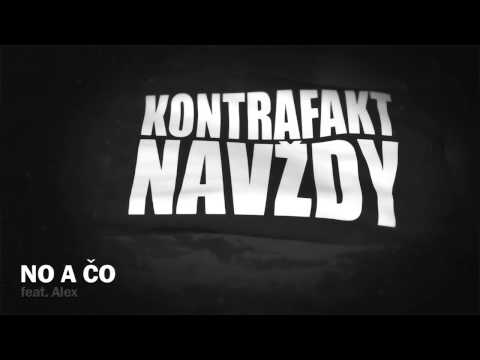 Kontrafakt - No A Čo feat. Alex prod. Aceman
