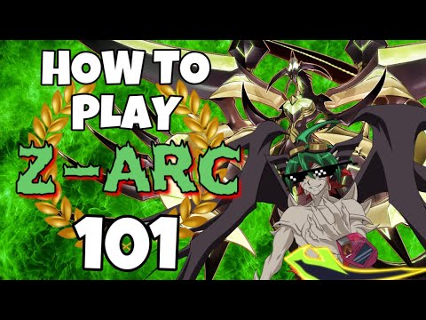 [Yu-Gi-Oh] HOW TO PLAY Z-ARC 101