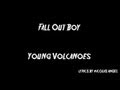 [RE-UPLOAD] Fall out boy - Young Volcanoes ...