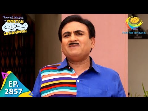 Taarak Mehta Ka Ooltah Chashmah - Episode 2857 - Full Episode