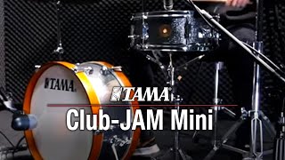 Video thumbnail for TAMA Club-JAM Mini Kit by TAMA Drums Official