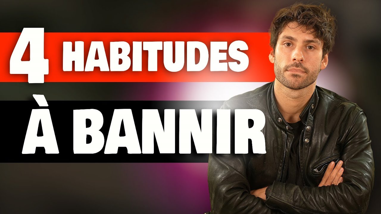 4 habitudes qui te rendent MOCHE