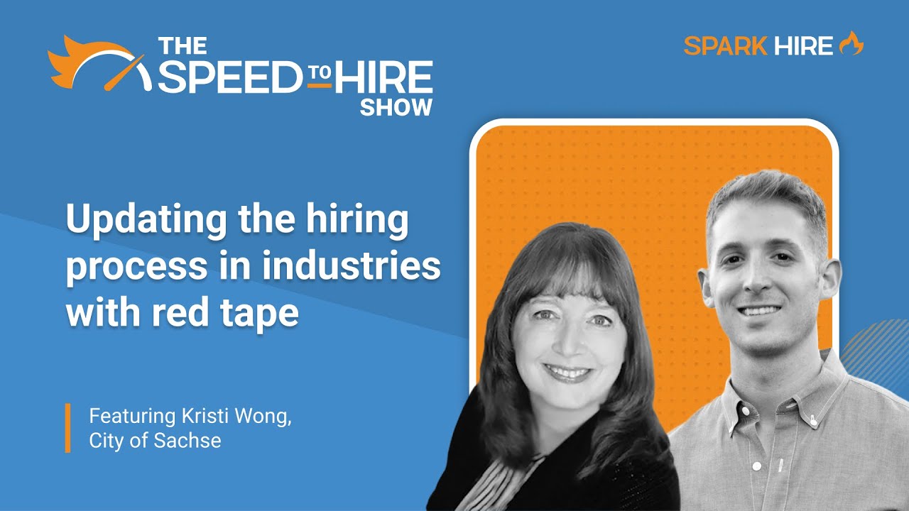Updating the Hiring Process in Industries with Red Tape