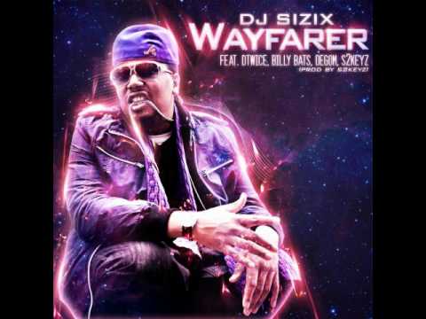 DJ Sizix feat. Dtwice, Billy Bats, Degom & S2Keyz - Wayfarer (Leaders Remix)