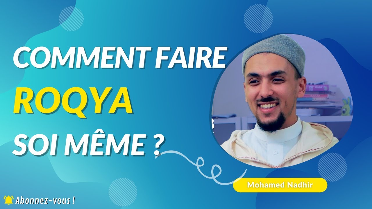 Comment faire la ROQYA soi même 