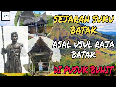 HISTORY OF THE BATAK TRIBE AND THE ORIGINS OF THE BATAK KINGS IN PUSUK BUHIT | PINGPONGKAMPUNG OF...